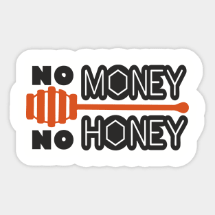 No Money No Honey Sugar Daddy Flirty Pun Sticker
